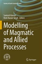 Santos Kumar, Santosh Kumar, Narain Singh, Narain Singh, Rishi Narain Singh - Modelling of Magmatic and Allied Processes