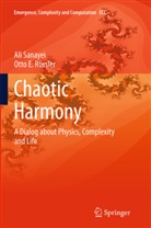 Otto E Rössler, Otto E. Rössler, Al Sanayei, Ali Sanayei - Chaotic Harmony