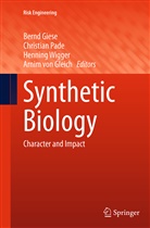 Bernd Giese, Bernd M. Giese, Arnim von Gleich, Christia Pade, Christian Pade, Arnim von Gleich... - Synthetic Biology