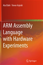 Trevor Arjeski, At Elahi, Ata Elahi - ARM Assembly Language with Hardware Experiments