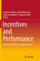 Margit Osterloh, Stefanie Ringelhan, Stefanie Ringelhan et al, Isabell M. Welpe, Jutt Wollersheim, Jutta Wollersheim - Incentives and Performance