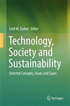 Lec W Zacher, Lech W Zacher, Lech W. Zacher - Technology, Society and Sustainability