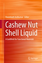Parambat Anilkumar, Parambath Anilkumar, Anilkumar Parambath - Cashew Nut Shell Liquid