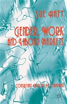 S Hatt, S. Hatt - Gender, Work and Labour Markets