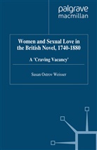 S Weisser, S. Weisser - Women and Sexual Love in the British Novel, 1740-1880