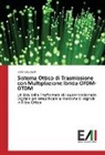 Valerio Luciani - Sistema Ottico di Trasmissione con Multiplazione Ibrida OFDM-OTDM