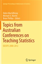 Michael A Martin, Helen MacGillivray, Michael A. Martin, Bria Phillips, Brian Phillips - Topics from Australian Conferences on Teaching Statistics