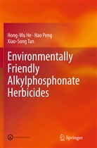 Hong-W He, Hong-Wu He, Ha Peng, Hao Peng, Xiao-Song Tan - Environmentally Friendly Alkylphosphonate Herbicides