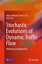 Xiqun (Michael Chen, Xiqun (Michael) Chen, Xiqun Michael Chen, L Li, Li Li, Qixin Shi - Stochastic Evolutions of Dynamic Traffic Flow