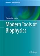 Thoma Jue, Thomas Jue - Modern Tools of Biophysics