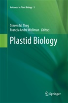 Steve M Theg, Steven M Theg, Steven Theg, Steven M. Theg, Wollman, Wollman... - Plastid Biology