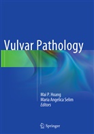 Mai P. Hoang, Angelica Selim, Angelica Selim, Mai P. Hoang, Ma P Hoang, Mai P Hoang... - Vulvar Pathology