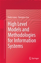 Pedr Isaias, Pedro Isaias, Tomayess Issa - High Level Models and Methodologies for Information Systems