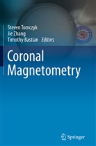 Timothy Bastian, Steven Tomczyk, Ji Zhang, Jie Zhang - Coronal Magnetometry