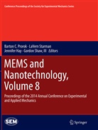 Jennifer Hay, Jennifer Hay et al, Barton C. Prorok, Gordon Shaw, III Shaw, Gordon Shaw III... - MEMS and Nanotechnology, Volume 8