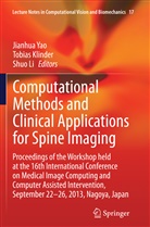 Tobia Klinder, Tobias Klinder, Shuo Li, Jianhua Yao - Computational Methods and Clinical Applications for Spine Imaging