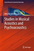 Albrech Schneider, Albrecht Schneider - Studies in Musical Acoustics and Psychoacoustics
