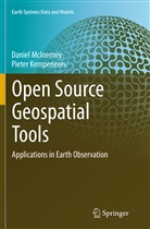 Pieter Kempeneers, Danie McInerney, Daniel McInerney - Open Source Geospatial Tools