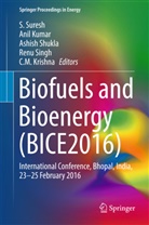 C. M. Krishna, C.M. Krishna, ANI KUMAR, Anil Kumar, Ashish Shukla, Ashish Shukla et al... - Biofuels and Bioenergy (BICE2016)