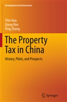 Yili Hou, Yilin Hou, Qian Ren, Qiang Ren, Ping Zhang - The Property Tax in China