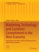 Harla E Spotts, Harlan E Spotts, Harlan E. Spotts - Marketing, Technology and Customer Commitment in the New Economy