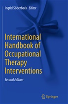 Ingri Söderback, Ingrid Söderback - International Handbook of Occupational Therapy Interventions