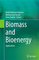 Khalid Rehman Hakeem, Mohamma Jawaid, Mohammad Jawaid, Umer Rashid - Biomass and Bioenergy