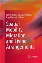 Can M. Aybek, Johanne Huinink, Johannes Huinink, Raya Muttarak - Spatial Mobility, Migration, and Living Arrangements