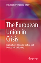 Kyriakos N. Demetriou, Kyriako N Demetriou, Kyriakos N Demetriou - The European Union in Crisis