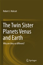 Robert Malcuit, Robert J Malcuit, Robert J. Malcuit - The Twin Sister Planets Venus and Earth