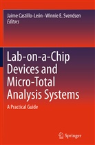 Jaim Castillo-León, Jaime Castillo-León, E Svendsen, E Svendsen, Winnie E. Svendsen - Lab-on-a-Chip Devices and Micro-Total Analysis Systems