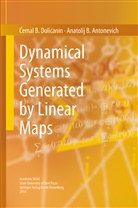 Anatolij B Antonevich, Anatolij B. Antonevich, Cemal Dolicanin, Cemal B Dolicanin, Cemal B. Dolicanin, Ćemal B. Dolićanin - Dynamical Systems Generated by Linear Maps
