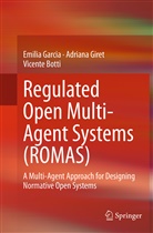 Vicente Botti, Emili Garcia, Emilia Garcia, Adrian Giret, Adriana Giret - Regulated Open Multi-Agent Systems (ROMAS)
