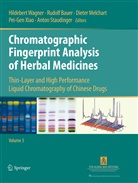 Rudol Bauer, Rudolf Bauer, Dieter Melchart, Dieter Melchart et al, Anton Staudinger, Hildebert Wagner... - Chromatographic Fingerprint Analysis of Herbal Medicines Volume III