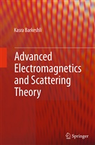 Kasra Barkeshli, Sin Khorasani, Sina Khorasani - Advanced Electromagnetics and Scattering Theory