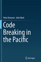 Pete Donovan, Peter Donovan, John Mack - Code Breaking in the Pacific