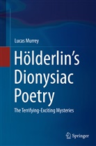 Lucas Murrey - Hölderlin's Dionysiac Poetry