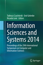 Tadeusz Czachórski, E. Gelenbe, Ero Gelenbe, Erol Gelenbe, Ricardo Lent - Information Sciences and Systems 2014