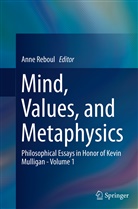 Ann Reboul, Anne Reboul - Mind, Values, and Metaphysics