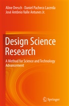 Antunes Jr, José Antônio Valle Antunes Jr, Alin Dresch, Aline Dresch, Daniel Pachec Lacerda, Daniel Pacheco Lacerda - Design Science Research