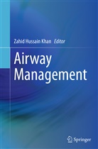 Zahi Hussain Khan, Zahid Hussain Khan, Zahid Hussain Khan - Airway Management