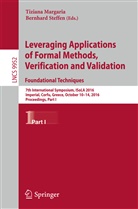 Tizian Margaria, Tiziana Margaria, Steffen, Steffen, Bernhard Steffen - Leveraging Applications of Formal Methods, Verification and Validation: Foundational Techniques