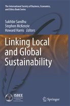 Howard Harris, Stephe Mckenzie, Stephen McKenzie, Sukhbir Sandhu - Linking Local and Global Sustainability