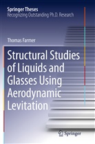 Thomas Farmer - Structural Studies of Liquids and Glasses Using Aerodynamic Levitation