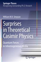 William M R Simpson, William M. R. Simpson, William M.R. Simpson - Surprises in Theoretical Casimir Physics