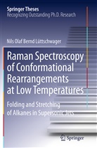 Nils Olaf Bernd Lüttschwager - Raman Spectroscopy of Conformational Rearrangements at Low Temperatures