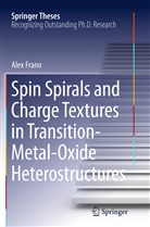 Alex Frano - Spin Spirals and Charge Textures in Transition-Metal-Oxide Heterostructures