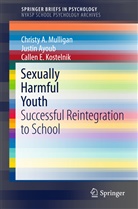 Justi Ayoub, Justin Ayoub, Calle Kostelnik, Callen E. Kostelnik, Christy Mulligan, Christy A Mulligan... - Sexually Harmful Youth