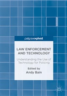 Andy Bain, And Bain, Andy Bain - Law Enforcement and Technology