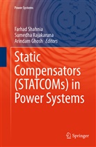 Arindam Ghosh, Sumedh Rajakaruna, Sumedha Rajakaruna, Farhad Shahnia - Static Compensators (STATCOMs) in Power Systems